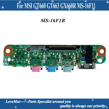 De înaltă calitate, MS-16F1B MS-16F1 PENTRU MSI GT660 GT663 GX660R MS-16F11 AUDIO USB BORD 100% testat