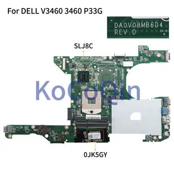 KoCoQin Laptop placa de baza Pentru DELL Vostro 3460 V3460 P33G Placa de baza NC-0JK5GY 0JK5GY DA0V08MB6D1 SLJ8C