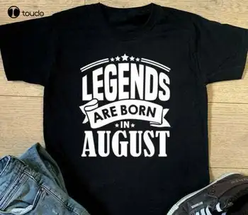 Noul P1 Legende Sunt Născut În August Sărbătoare Ziua de nastere Cadou Amuzant Tricou Negru S6Xl Negru, Tricouri Femei din Bumbac Tee Xs-5Xl